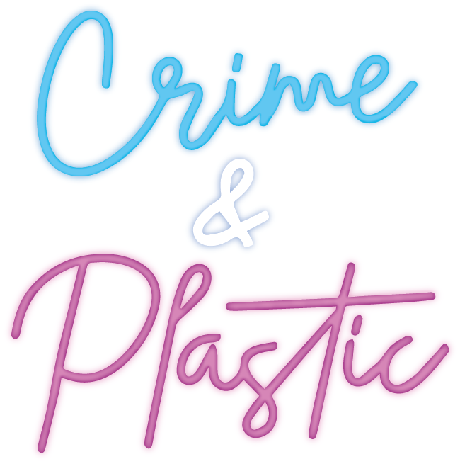 Crime & Plastic